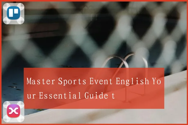 Master Sports Event English Your Essential Guide t