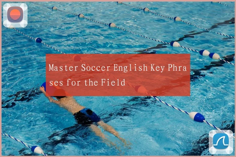 Master Soccer English Key Phrases for the Field